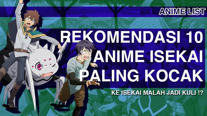 REKOMENDASI 10 ANIME ISEKAI PALING KOCAK | DIJAMIN NGAKAK !!!