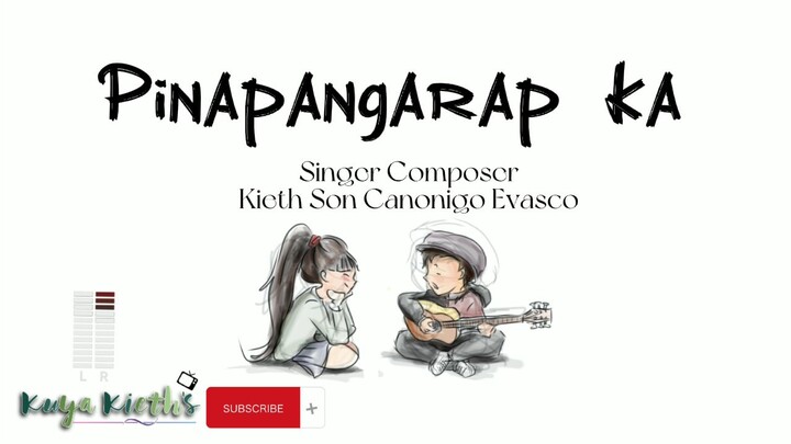 Pinapangarap Ka Music Composition of Kieth Son Canonigo Evasco