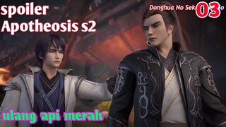 Spoiler Apotheosis S2 Part 3 : Ular Api Merah