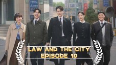 LAW AND THE CITY EPISODE 10-11 SUB INDO
