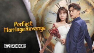 PERPECT MARRIAGE REVENGE EP. 8 #ENGLISH SUB