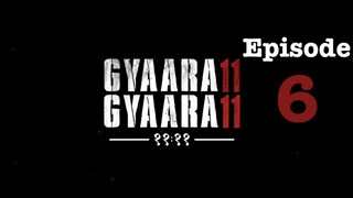 Fesku | Gyaarah Gyaarah | S1 | Episode 6 | Fesku_Entertainment | Hindi | HD