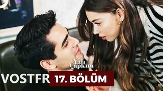 Yalı Çapkını VOSTFR - Épisode 17