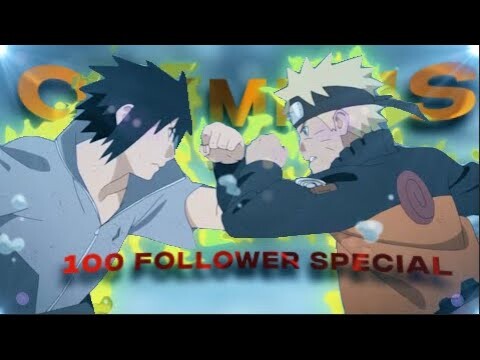 Olympus - Naruto [Edit/AMV] 100 follower special!!