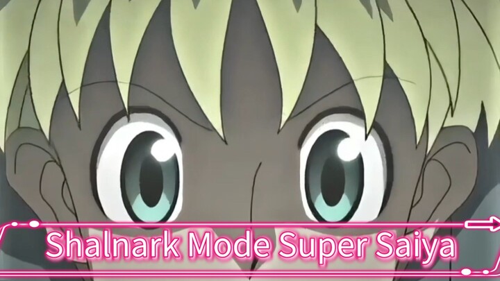 Shalnark Mode Super Saiya