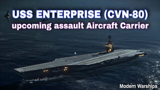 Modern Warships: USS ENTERPRISE (CVN-80) upcoming Assault Aircraft Carrier of the game.