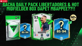 GACHA DAILY PACK LIBERTADORES & HOT MIDFIELDER 80x DAPET MBAPPE??!! | EA Sports FC Mobile