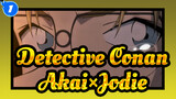 [Detective Conan] [Shuuichi Akai×Jodie Starling] Always In Silence_1