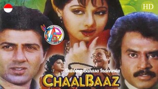 CHAALBAAZ (1989) DUBBING BAHASA INDONESIA KUALITAS HD