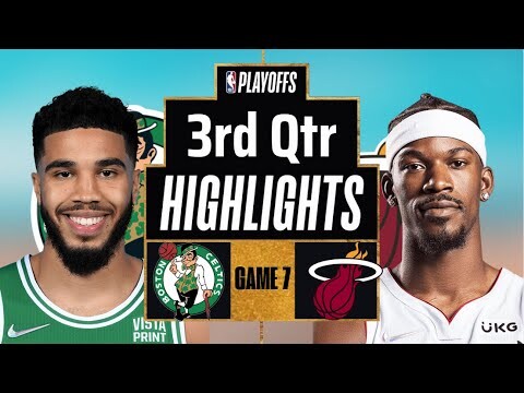 Boston Celtics vs Miami Heat game 7: 3rd Qtr Highlights | May 29 | NBA 2022 Playoffs