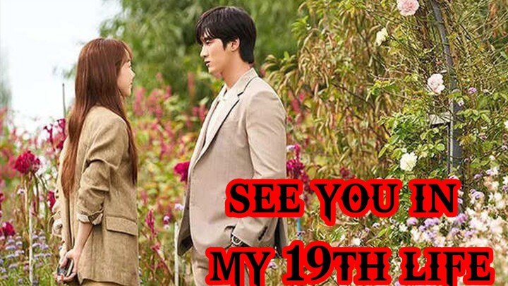 See you in my 19th Life Episode 3 ( English Sub )