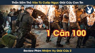 [Review Phim] Thần Sấm Liều Mình Vào Tù Cướp Ngục Giải Cứu Em Vợ Cũ