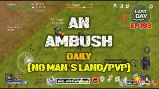 DAILY PVP EP 193 (AN AMBUSH) - Last Day On Earth: Survival