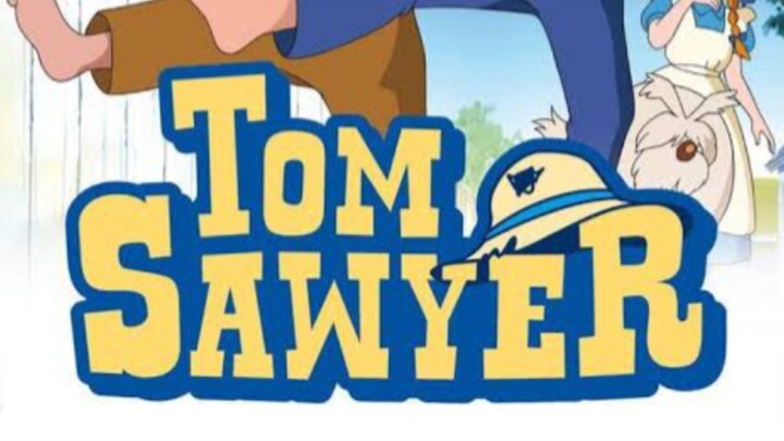 TOM SAWYER EPISODE 3