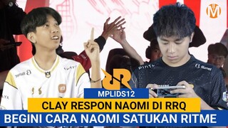 BEGINI SIKAP NAOMI DI RRQ, KAPTEN CLAY TANGGAPI KEBIASAANNYA | #mplids12