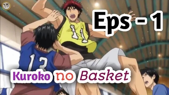 Awal pertemuan - kuroko no basket __epsd 1__ alur anime