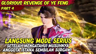 AWALNYA DI REMEHKAN SETELAH MODE SERIUS LANGSUNG MINTA AMPUN | GLORIUOUS REVENGE OF YE FENG | PART 4