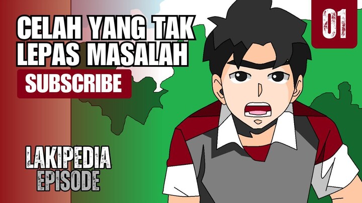 Mencari Celah Malah Dapat Masalah/ Lakipedia/ Animasi Lucu