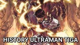 History Ultraman Tiga!!!