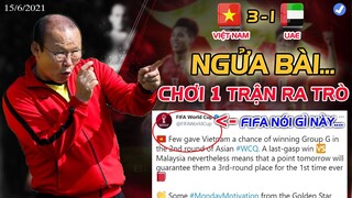 SỚM 15/6: HLV PARK "NGỬA BÀI" ĐẤU UAE, MUỐN CHƠI 1 TRẬN ĐẲNG CẤP, FIFA "CHỈ ĐIỂM" CHO ĐTVN