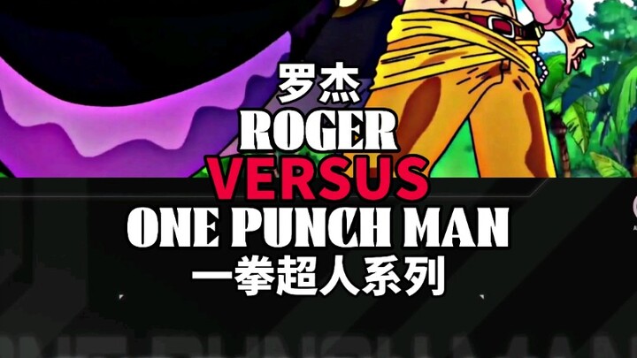 One Piece: Roger vs karakter-karakter dari seri One Punch Man