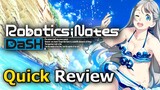 Robotics;Notes DaSH (Quick Review) [PC]