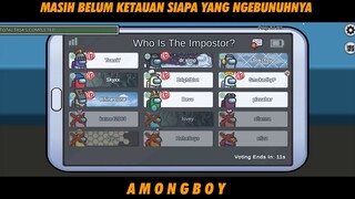 MASIH BELUM KETAUAN YANG JADI IMPOSTOR !