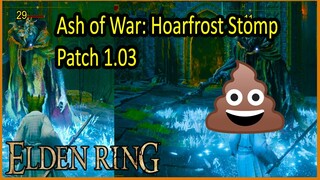 Ash of War: Hoarfrost Stomp  - Patch 1.02 Vs Patch 1.03 - Elden Ring - Update