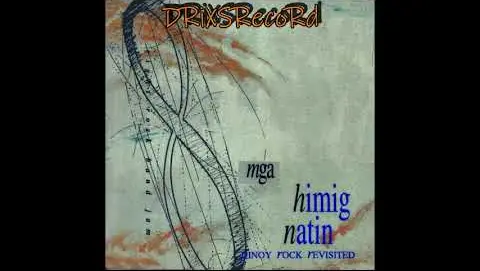 Mga Himig Natin 1 -  Pinoy rock revisited  (Full Album)