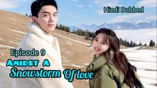AMIDST A SNOWSTORM OF LOVE 《Hindi DUB》Episode 09
