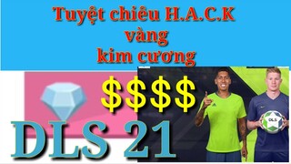 DLS 2021 | H.A.C.K DLS 21 ? | Tuyệt Chiêu kiếm vàng và kim cương