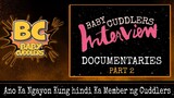 Baby Cuddlers || The Interview || Part 2 || ( Ano Ka Kung hindi Ka Member Sa Cuddlers )