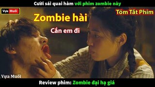 khi ai cũng muốn được Zombie cắn - review phim Zombie Đại Hạ Giá