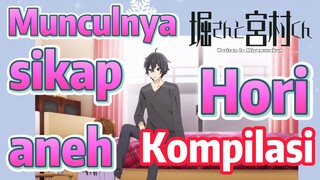 [Horimiya] Kompilasi | Munculnya sikap aneh Hori