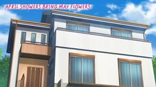 April Showers Bring May Flowers [ EP8 PART8 ]