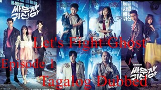 Let's Fight Ghost Episode 1 Tagalog Dubbed