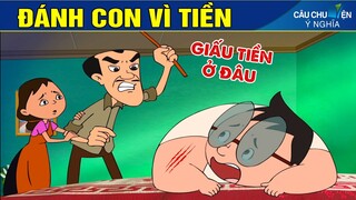 ĐÁNH CON VÌ TIỀN - QUÀ TẶNG Ý NGHĨA ► Phim Hoạt Hình Mới Nhất - Truyện Cổ Tích - Phim Hay