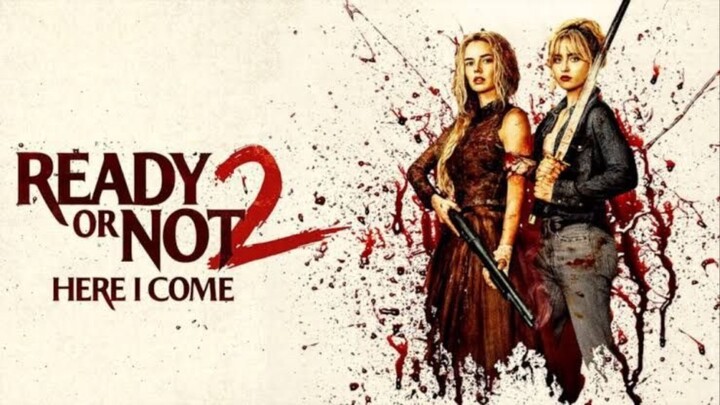 READY OR NOT 2 (Ready or Not 2026)
