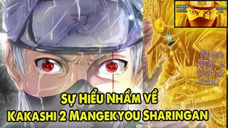 Kakashi 2 Mangekyou Sharingan Mạnh Cỡ Nào ? | Sự Hiểu Nhầm Của Độc Giả Narruto