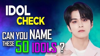 [KPOP GAME] CAN YOU NAME THESE 50 IDOLS ? | IDOL CHECK