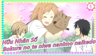 [Hữu Nhân Sổ] 'Bokura no te niwa nanimo naikedo'_A1