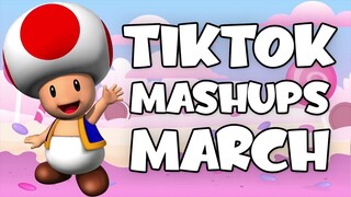 TIKTOK MASHUP PHILIPPINES MARCH 2022 BEST MASHUPS