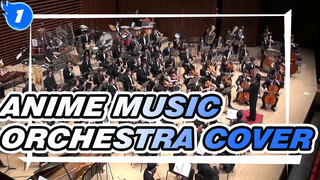 [Orchestra] Anime Music Medley 1_1