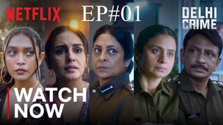 Delhi Crime Season 3 Episode 01