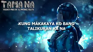 Yhanzy - Tama na (Official Lyrics Video)