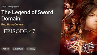 Jian Yu Feng Yun (The Legend of Sword Domain) EP 47 SUB INDO [1080p]