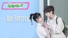 Our Secrets ( Secrets in the Lattice ) Episode 17