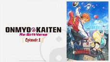 Onmyou Kaiten ReBirth Episode 1 Sub Indo