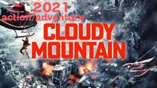 Cmovie:"CLOUDY MOUNTAIN"Tagalog dub(action/adventure)2021👇