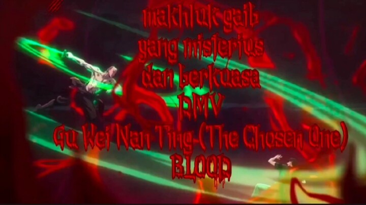 makhluk gaib yang misterius dan berkuasa DMV  Gu Wei Nan Ting (The Chosen One)